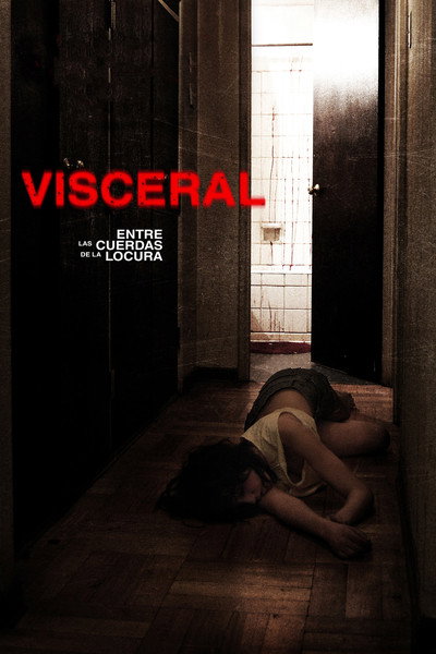Póster de Visceral: Between the Ropes of Madness