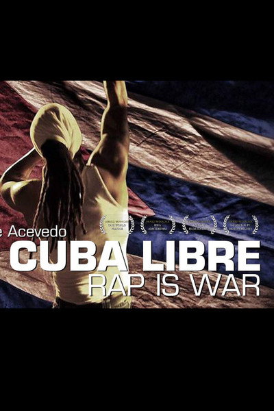 Póster de Viva Cuba Libre: Rap Is War