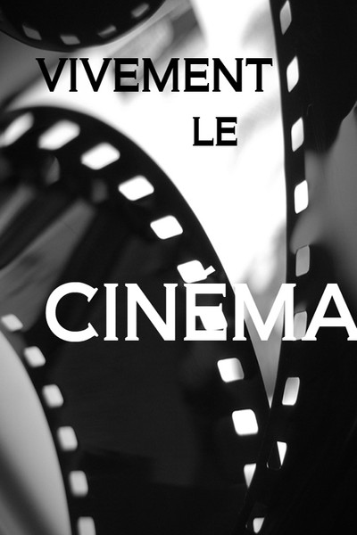 Póster de Vivement le cinéma