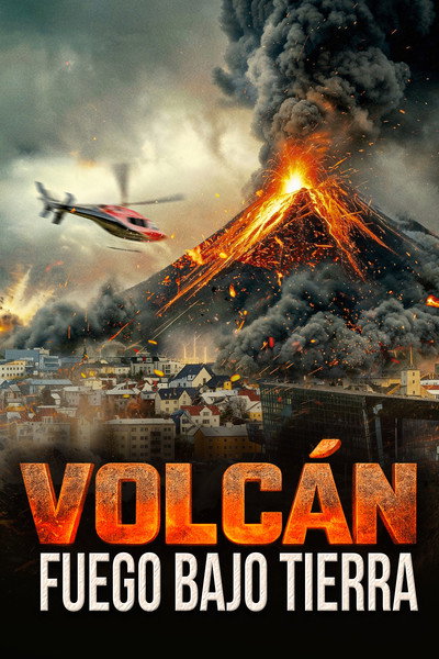 Póster de Volcán: Fuego bajo tierra