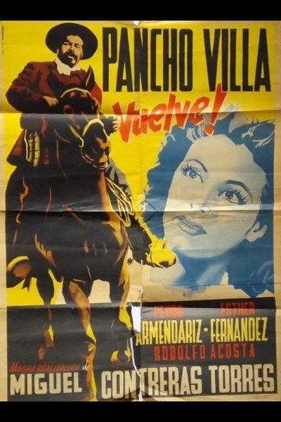 Póster de Vuelve Pancho Villa