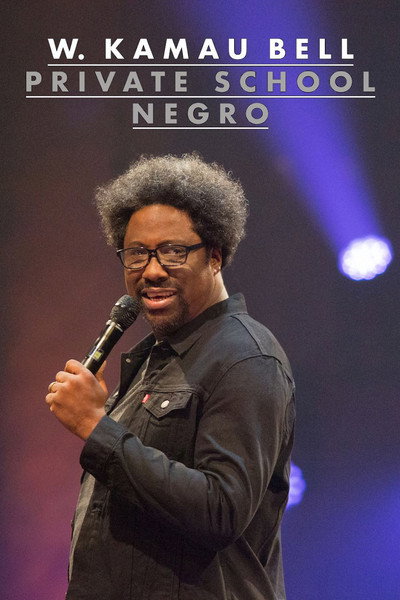 Póster de W. Kamau Bell: Private School Negro