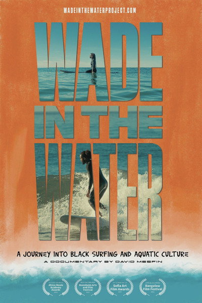 Póster de Wade in the Water: A Journey into Black Surfing and Aquatic Culture
