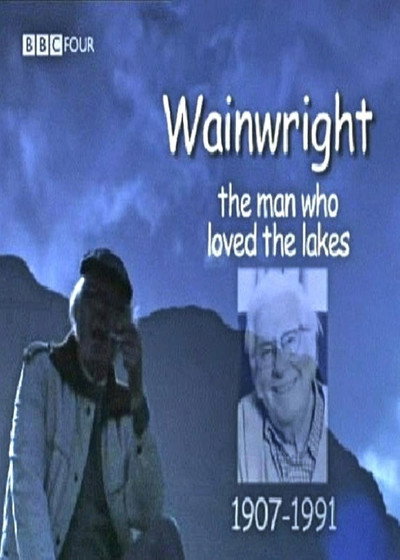 Póster de Wainwright: The Man Who Loved the Lakes