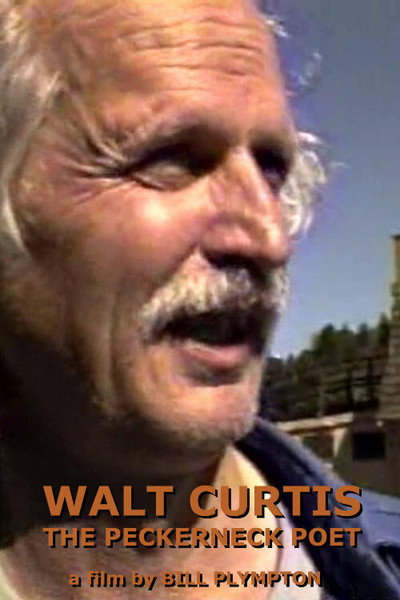 Póster de Walt Curtis: The Peckerneck Poet