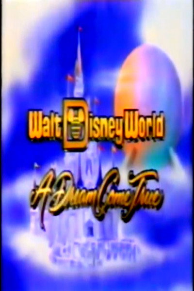 Póster de Walt Disney World: A Dream Come True