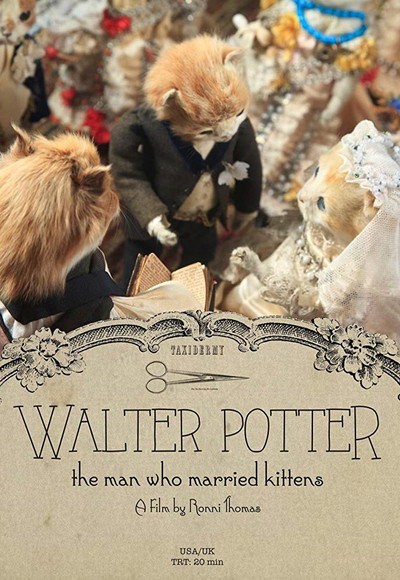 Póster de Walter Potter: The Man Who Married Kittens