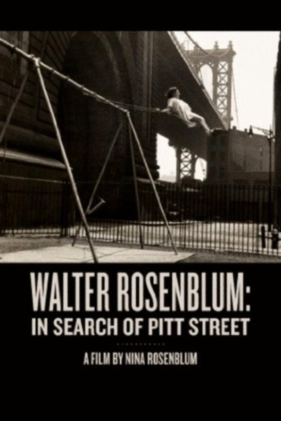 Póster de Walter Rosenblum: In Search of Pitt Street
