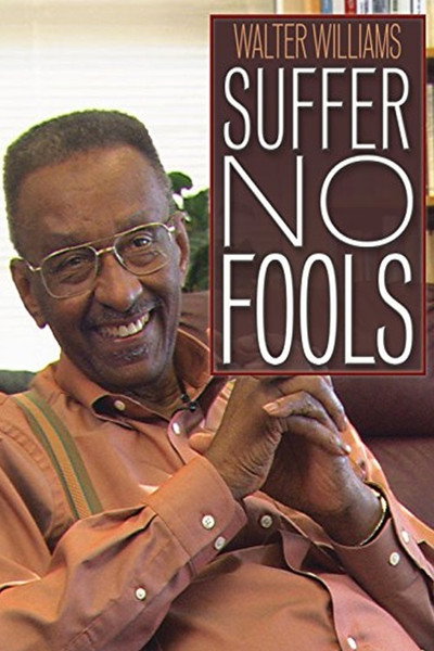 Póster de Walter Williams: Suffer No Fools