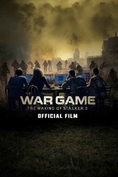 Póster de War Game: The Making of S.T.A.L.K.E.R. 2