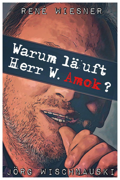 Póster de Warum läuft Herr W. Amok?