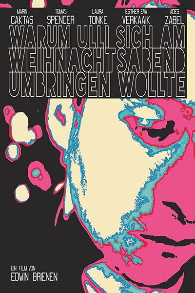 Póster de Warum Ulli sich am Weihnachtsabend umbringen wollte