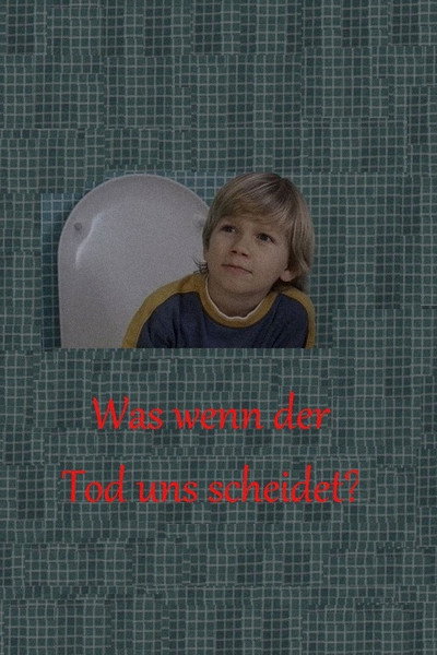 Póster de Was wenn der Tod uns scheidet?