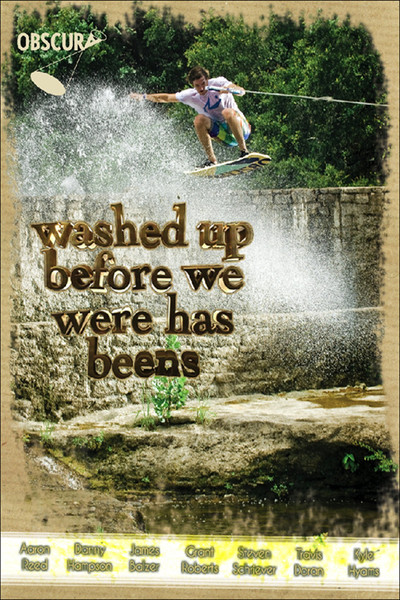 Póster de Washed Up Before They Were Has Beens