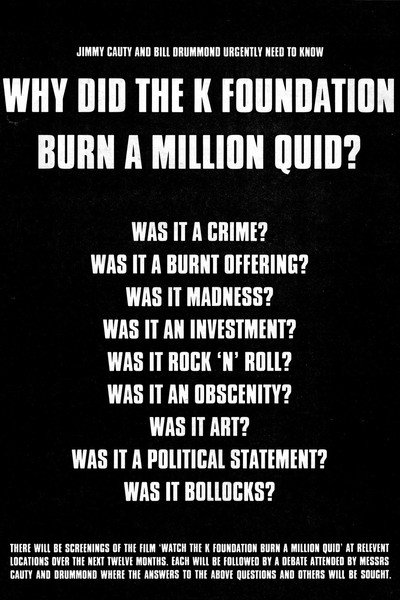 Póster de Watch the K Foundation Burn a Million Quid