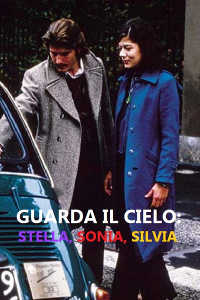 Póster de Watch the Sky: Stella, Sonia, Silvia