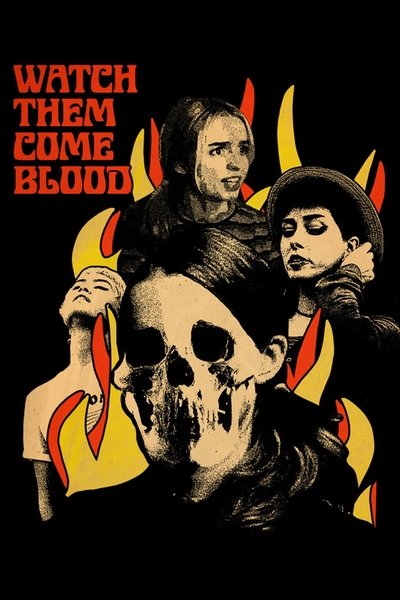 Póster de Watch Them Come Blood
