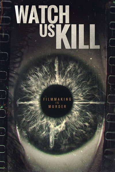 Póster de Watch Us Kill