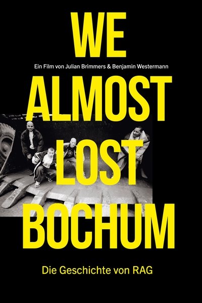 Póster de We Almost Lost Bochum