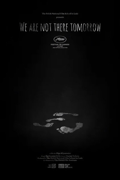 Póster de We Are Not There Tomorrow