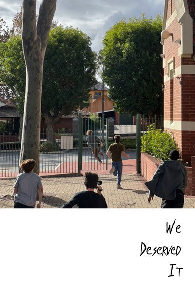 Póster de We Deserved It