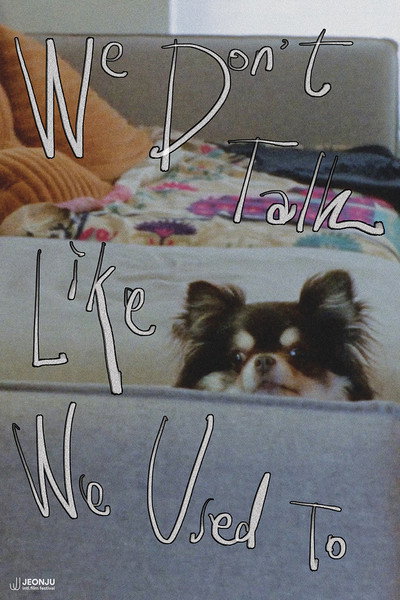Póster de We Don't Talk Like We Used To