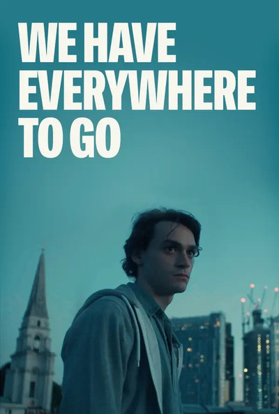 Póster de We Have Everywhere to Go