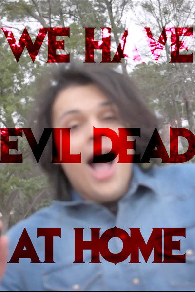 Póster de We Have Evil Dead at Home