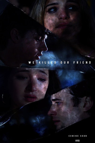 Póster de We Killed Our Friend