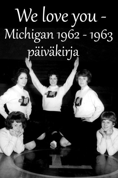 Póster de We Love You: Michigan 1962-1963 Diary