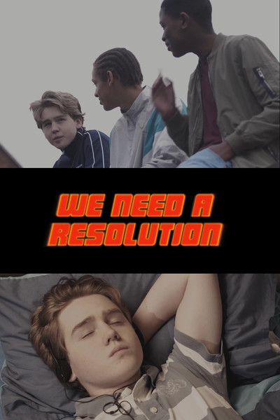 Póster de We Need a Resolution