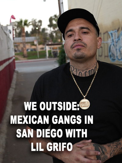 Póster de We Outside: Mexican Gangs in San Diego with Lil Grifo