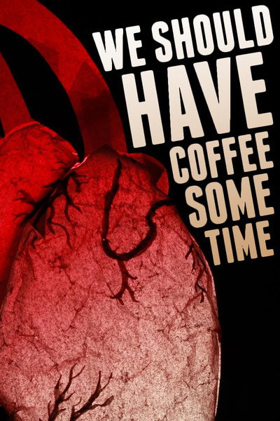 Póster de We Should Have Coffee Sometime