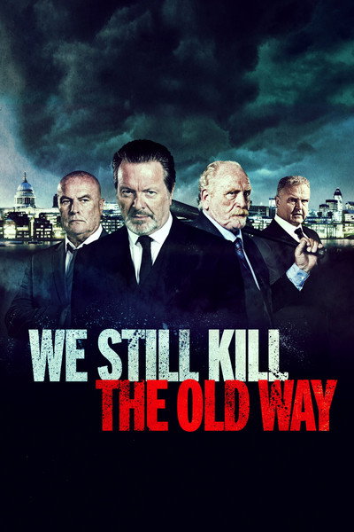 Póster de We Still Kill the Old Way