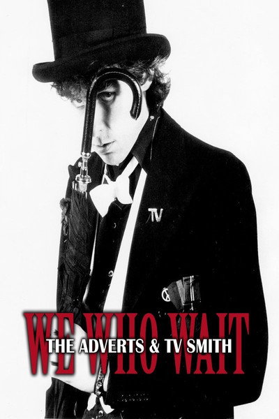 Póster de We Who Wait: The Adverts & TV Smith