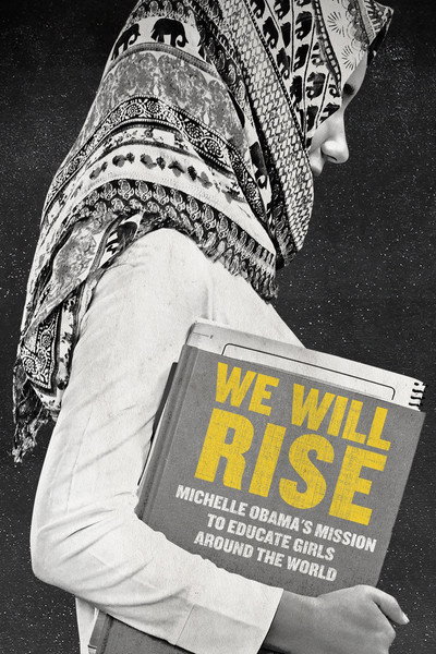 Póster de We Will Rise: Michelle Obama's Mission to Educate Girls Around the World