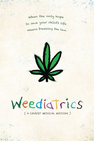 Póster de Weediatrics: A Covert Medical Mission
