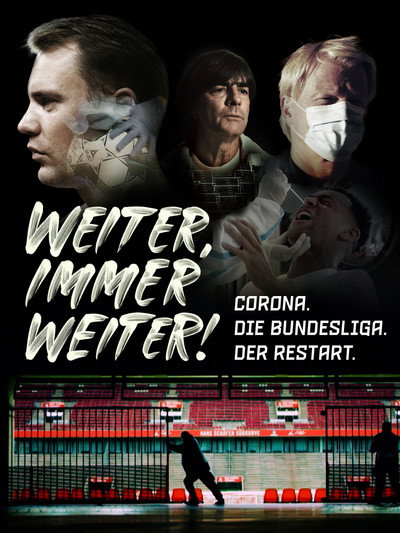 Póster de Weiter, immer weiter! Corona, die Bundesliga, der Restart