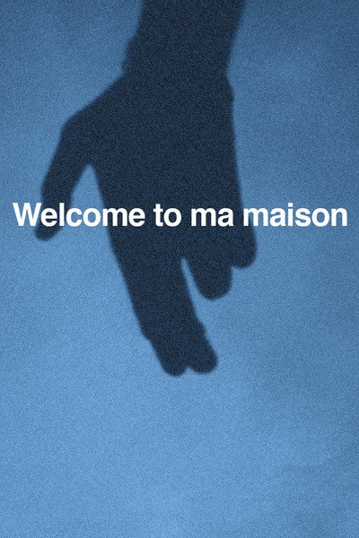 Póster de Welcome to ma maison