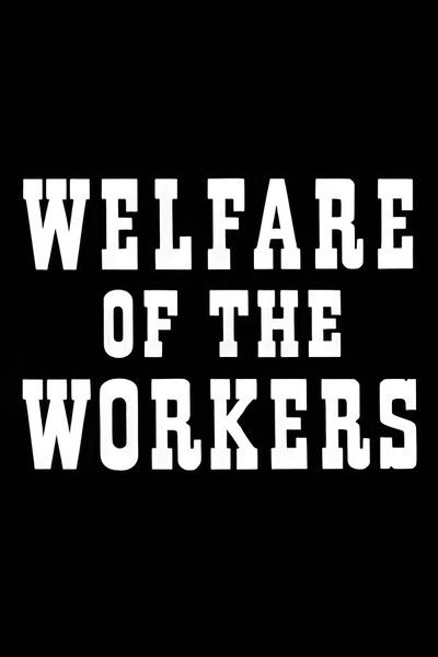 Póster de Welfare of the Workers