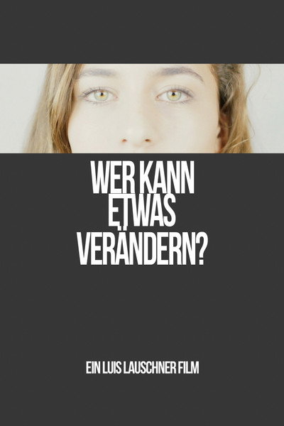 Póster de Wer kann etwas verändern?