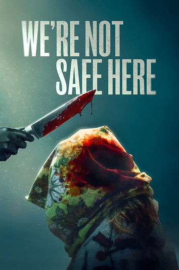 Póster de We're Not Safe Here
