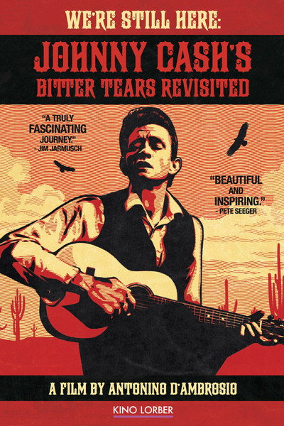 Póster de We're Still Here: Johnny Cash's Bitter Tears Revisited