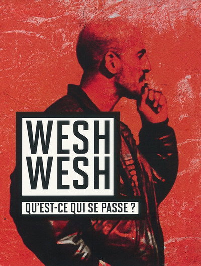 Póster de Wesh, Wesh, What's Happening?