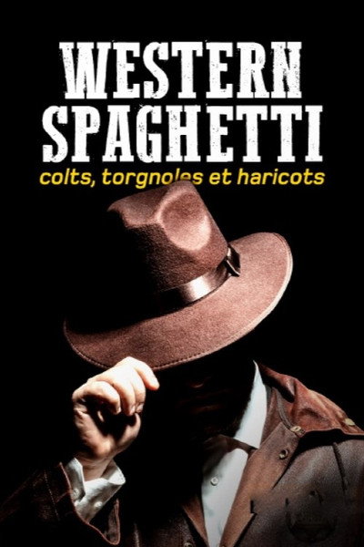 Póster de Western Spaghetti: Colts, Torgnolles et Haricots