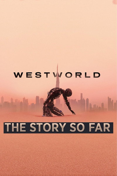 Póster de Westworld: The Story So Far