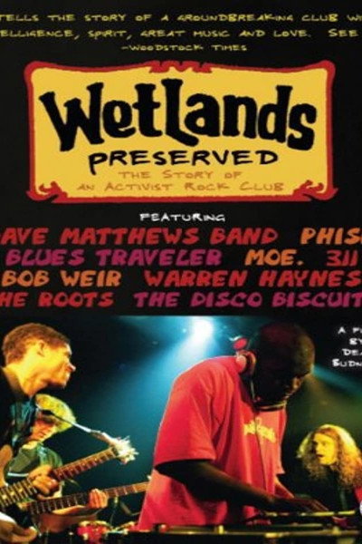 Póster de Wetlands Preserved: The Story of an Activist Nightclub