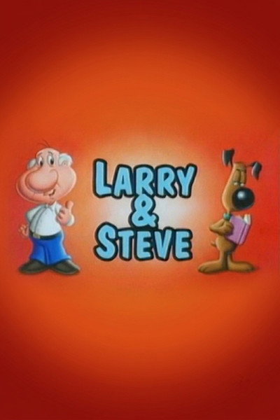 Póster de What a Cartoon: Larry & Steve
