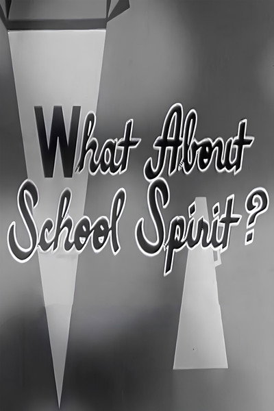 Póster de What About School Spirit?
