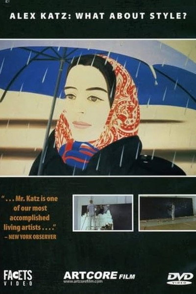 Póster de What About Style? Alex Katz: A Painter's Painter